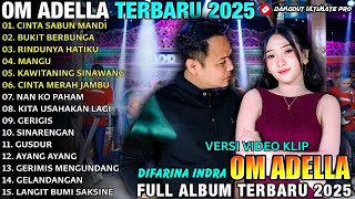 Download lagu CINTA SABUN MANDI - BUKIT BERBUNGA - Difarina Indra Ft Fendik - ADELLA FULL ALBUM TERBARU 2025 mp3 Download lagu CINTA SABUN MANDI - BUKIT BERBUNGA - Difarina Indra Ft Fendik - ADELLA FULL ALBUM TERBARU 2025 mp3