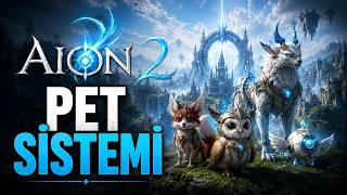 AION 2 PET SİSTEMİ REHBERİ! TÜRKÇE🐾 Petler, Genus Insight ve Güçlenmenin Sırrı