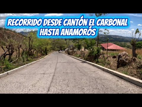 Recorriendo Calle Cantón El Carbonal Hasta Anamoros La Unión 