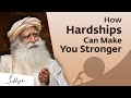 How Hardships Can Make You Stronger | Sadhguru | Shemaroo Spiritual Life