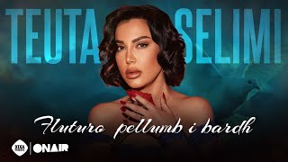 Teuta Selimi - Fluturo Pëllumb I Bardhë