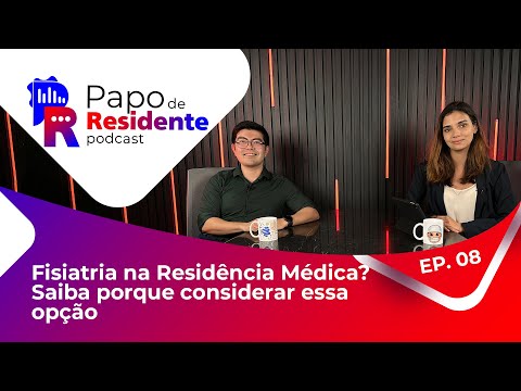 Papo de Residente EP.08 - Residência Médica em Fisiatria na ISCMSP - com o Dr. Kelvin Kamiya
