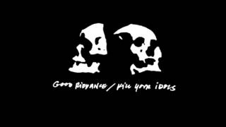 GOOD RIDDANCE / KILL YOUR IDOLS Split EP [full album]