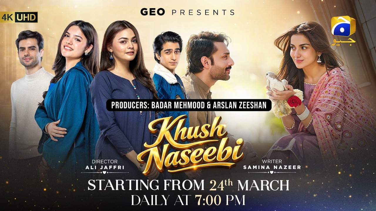 Khush Naseebi | Starting from 24th March | Daily at 7:00 PM | Har Pal Geo