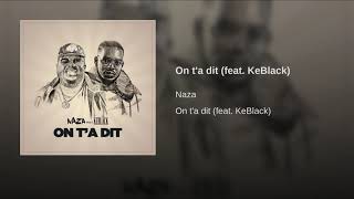 Naza - On t'a Dit (Feat.Keblack) audio