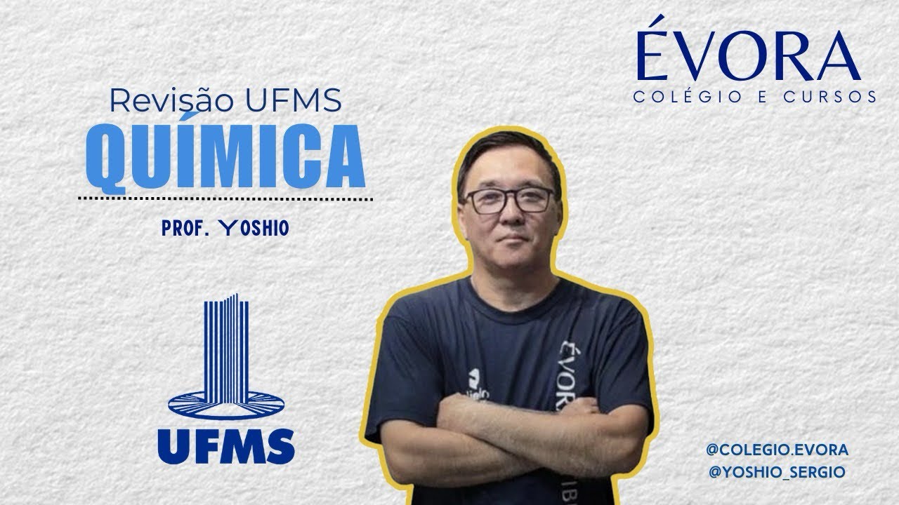 REVISÃO UFMS 2024/25 - QUÍMICA