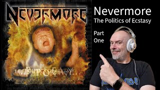 Listen to Nevermore: The Politics of Ecstasy, Part 1
