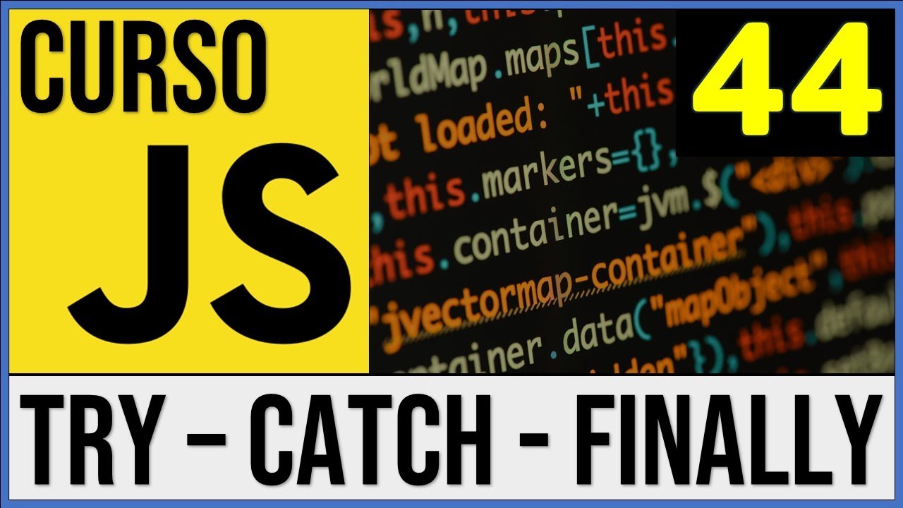 Control de Excepciones (Errores) en JavaScript | Try - Catch - Finally ✅ | Curso JavaScript # 44