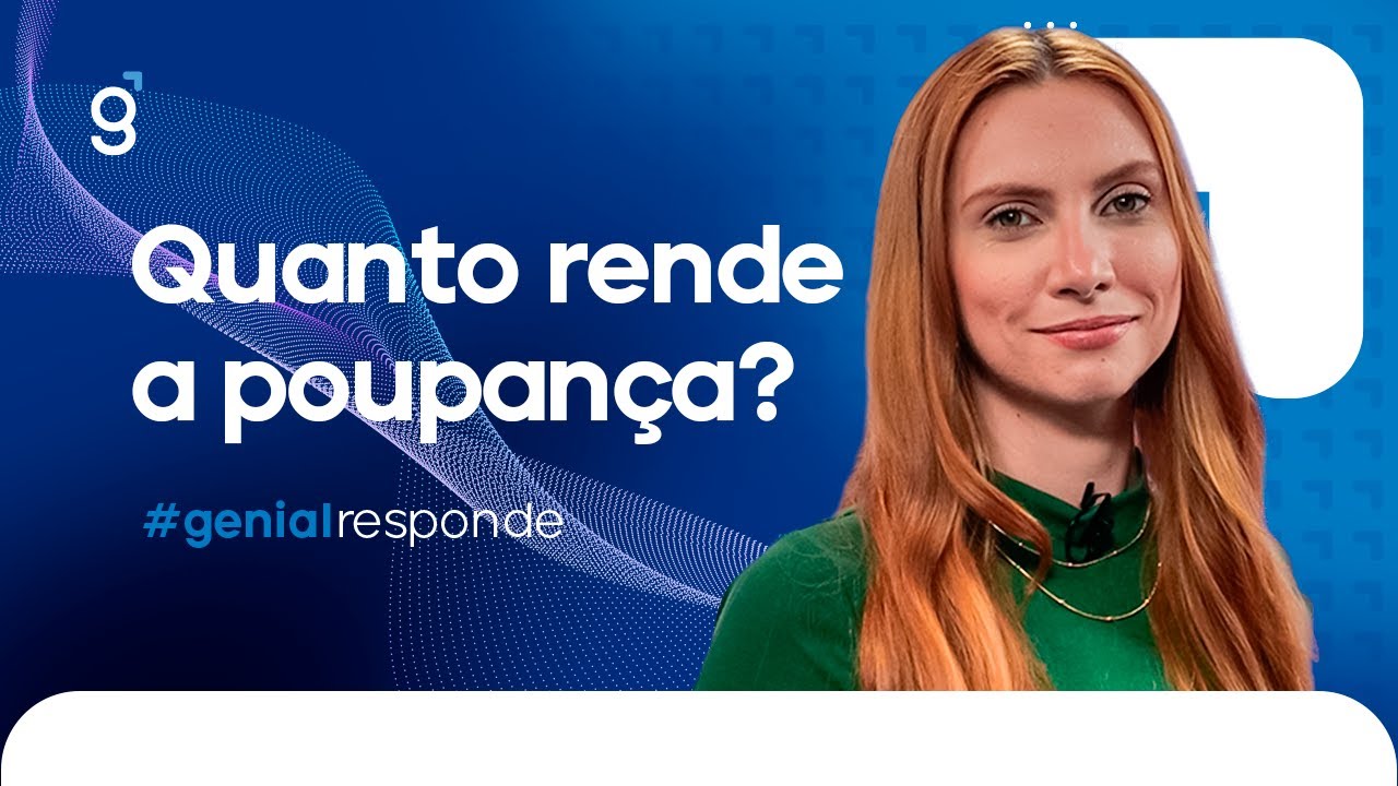 Quanto rende a poupança em 2024? | #GenialResponde