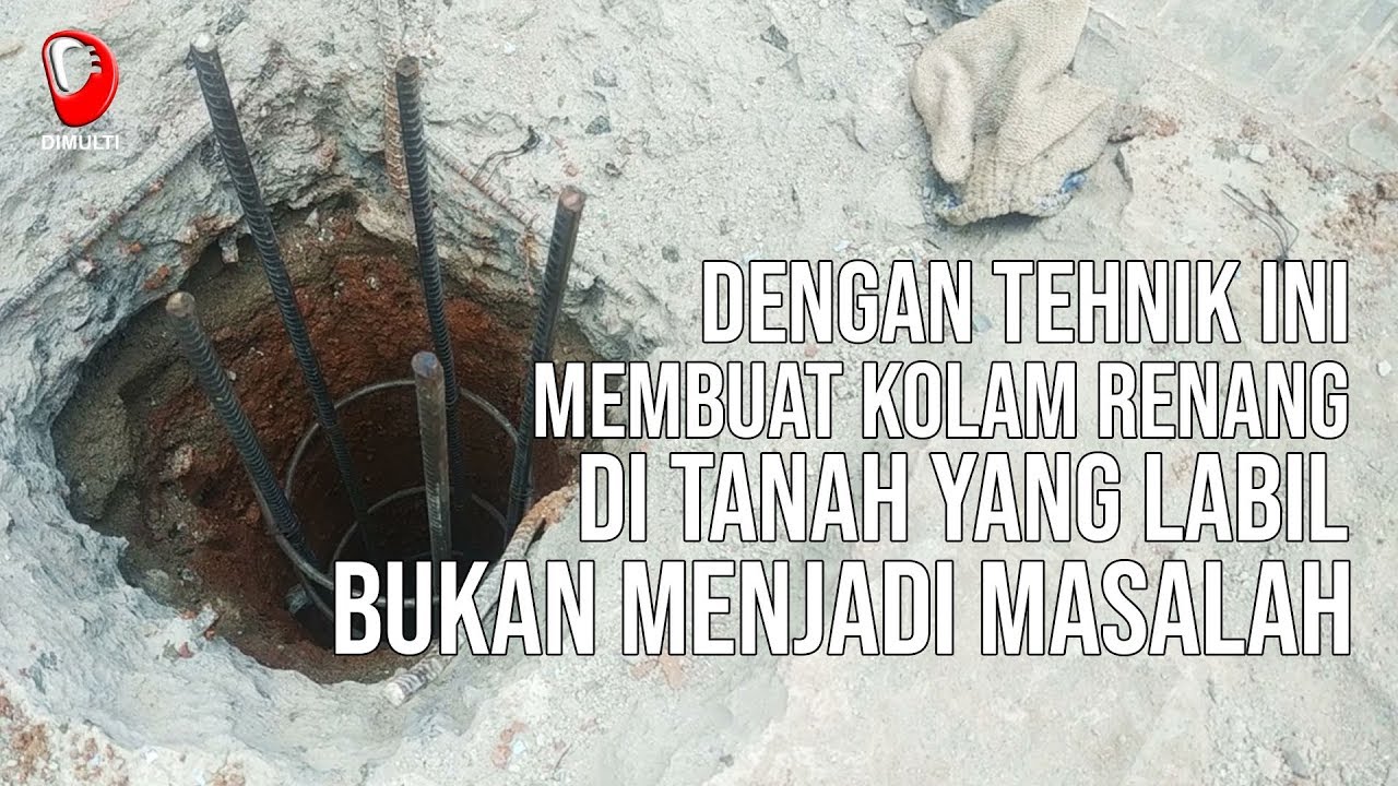 Solusi Pembuatan Kolam Renang Dikontur Tanah Yang Gembur Atau Berair