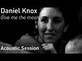 #700 Daniel Knox - Give me the moon (Acoustic ...
