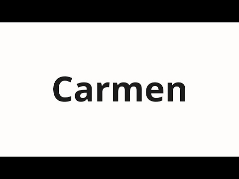How to pronounce Carmen