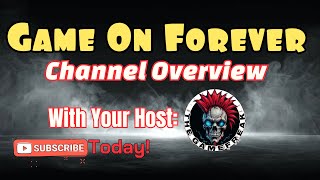 Game On Forever Channel Overview #gaming #videogames #news