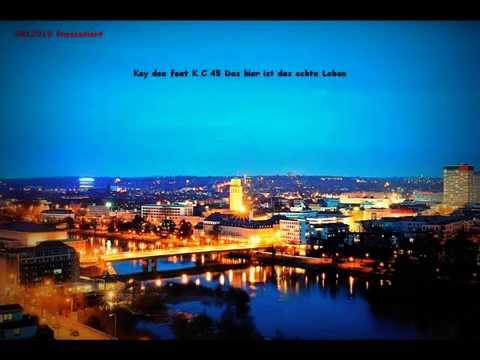 Kay Dee feat K.C.45 Das hier ist das echte Leben