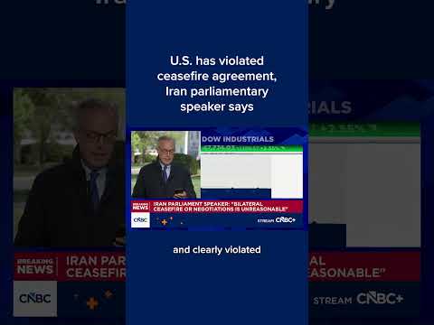 U.S. has violated ceasefire agreement, Iran parliamentary speaker says
