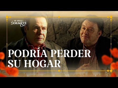 Valente podría perder el hogar de su familia | Me Atrevo A Amarte 1/4 | Capítulo 7