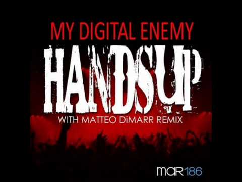 My Digital Enemy - Hands Up (Matteo DiMarr Remix)