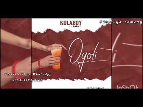 Kolaboy - Ogoli Ft. Barmy (Official Video)