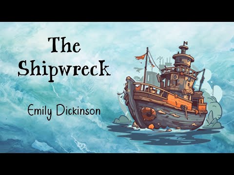 Grade 12 Poetry: 'The Shipwreck' by Emily Dickinson
