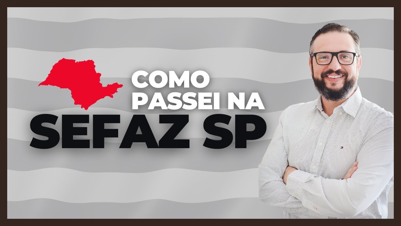 Como Passei no Concurso SEFAZ SP: Minhas Dicas e Estratégias!