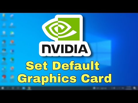 How to set NVIDIA as default graphics card for Windows 10