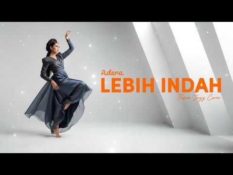 ADERA - LEBIH INDAH (2011) | FUSION JAZZ COVER #NNMRequest @kidszone01_id