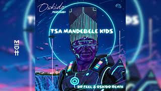 Download lagu Oskido (feat. Candy) - Tsa Ma Ndebele Kids (Dr Feel & Oskido Remix) mp3