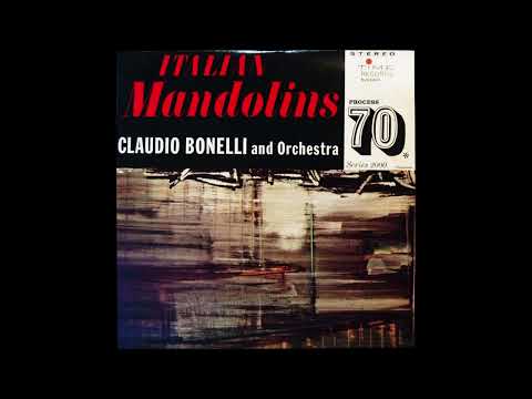 Claudio Bonelli Orchestra - Italian Mandolins'