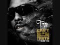 TRAE - Gangsta 4 Life (Featuring Rihanna) [Can't Ban Tha Truth]
