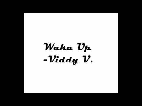 Wake Up - Viddy V.