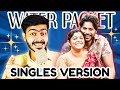 WATER PACKET Singles Version FULL SONG RAAYAN SSK
