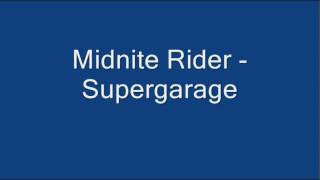 Supergarage - Midnite Rider