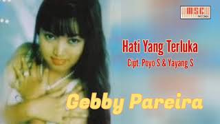 Download lagu GEBBY PARERA - HATI YANG LUKA mp3