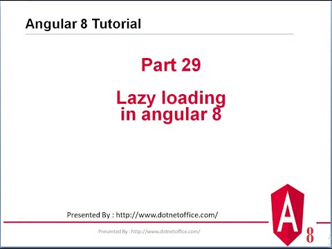Part-29:Lazy loading in angular 8 |Angular 8/12 tutorial