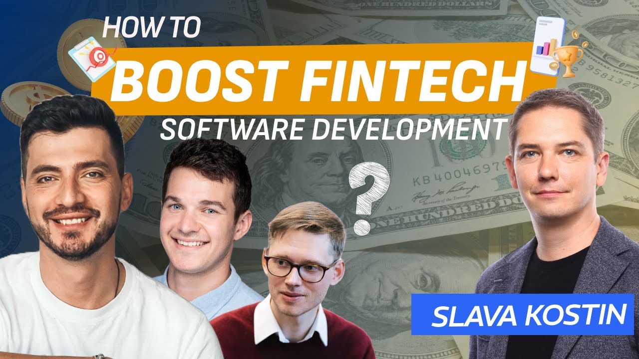 How to Boost Fintech Software Development with the FinTech Blueprint? Experts share