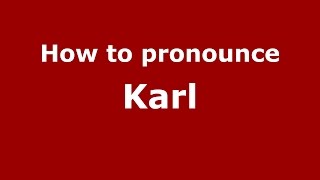 How to pronounce Karl