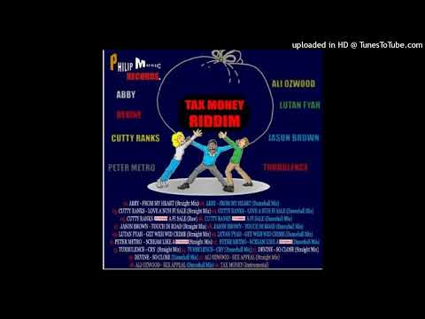 Tax Money Riddim Mixx Ft Turbulence.Ali Azwood.Abby.Lutan Fyah.Cutty Ranks.Devine+more