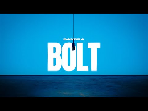 Bandra - Bolt (Official Video)