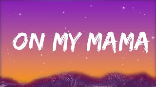 Victoria Monét - On My Mama (Lyrics)