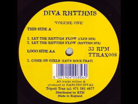 Diva Rhythms - Let The Rhythm Flow (Club Mix)