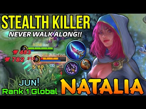 Never Walk Alone Natalia The Stealth Killer NonStop Roam & Gank! - Top 1 Global Natalia by ᴊᴜɴ! - ML