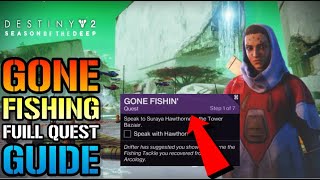 Destiny 2: Gone Fishing FULL QUEST GUIDE! (Season Of The Deep)