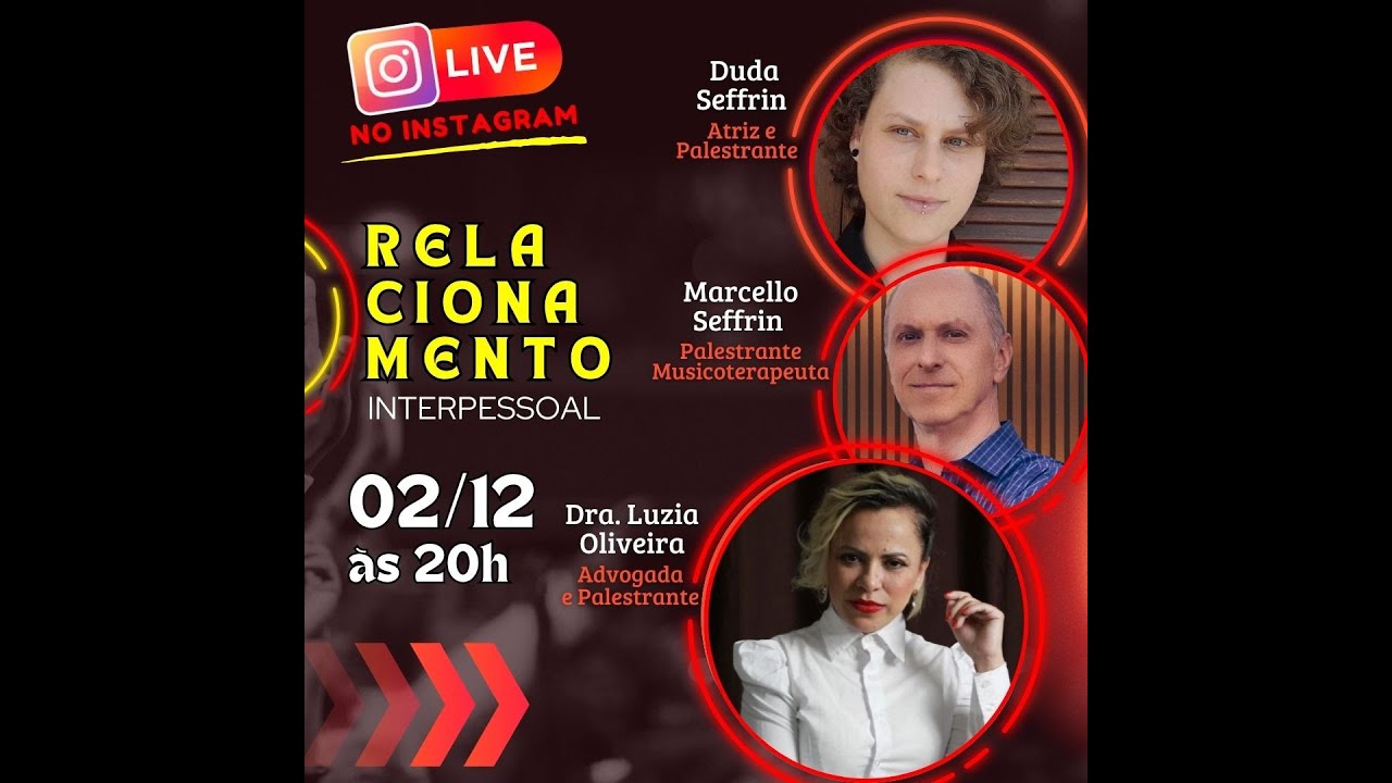Live 2_Relacionamento - Marcello Seffrin, Duda Seffrin  e Dra. Luzia Oliveira