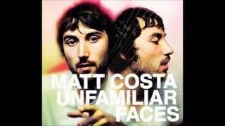Matt Costa  - Never Looking Back