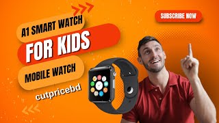 A1 Smart Watch SIM Supported Mobile Watch সিম সাপোর্ট স্মার্ট ওয়াচ