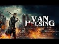 Van Helsing 2022 Horror Thriller Trapped In The Mutant Tunnels Full Movie