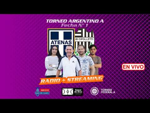 EN VIVO | ATENAS VS CIPOLLETTI | TORNEO FEDERAL A Fecha 1 Relato de Radio | Saque de Arco
