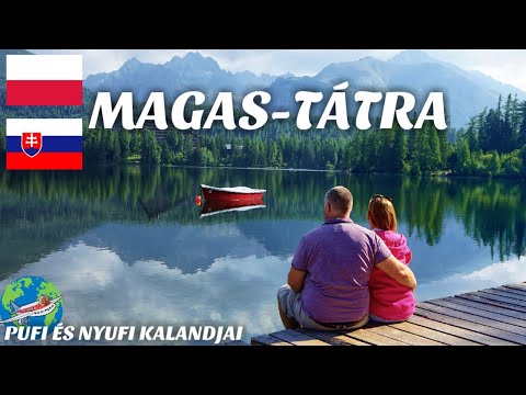 MAGAS-TÁTRA/ Zakopane, Csorba tó/Pufi és Nyufi kalandjai