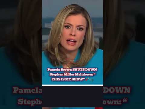 Pamela Brown SHUTS DOWN Stephen Miller Meltdown: “THIS IS MY SHOW” 🧨📺