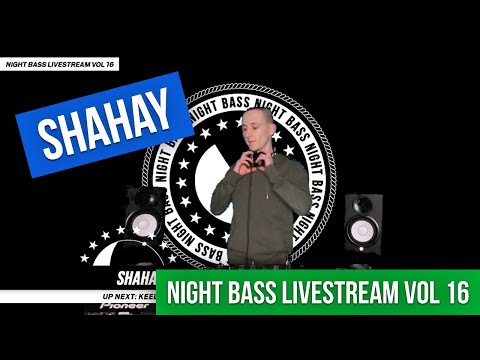 Live From Night Bass - Shahay (Bass House)